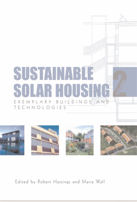 Sustainable Solar Housing - vol.2 Exemplary Buildings and Technologies